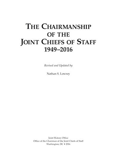 Stock image for The Chairmanship of the Joint Chiefs of Staff, 1949-2016 for sale by Revaluation Books