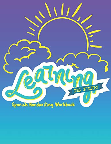 Stock image for Learning is Fun: 8.5 x 11 120 Page Preschool & Kindergarten Spanish Primary Practice Handwriting Workbook for Children & Kids for sale by Lucky's Textbooks