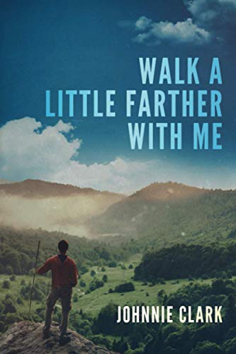 Stock image for Walk a Little Farther With Me for sale by SecondSale