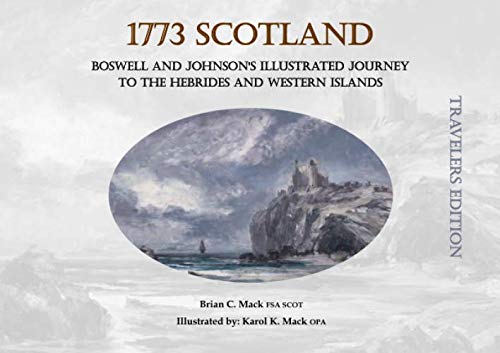 9781075321030: 1773 Scotland: An Illustrated Account of Johnson & Boswell's Tour - Travelers Edition