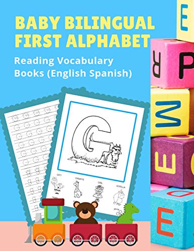 9781075375316: Baby Bilingual First Alphabet Reading Vocabulary Books (English Spanish): 100+ Learning ABC frequency visual dictionary flash card games Ingles ... toddler preschoolers kindergarten ESL kids.
