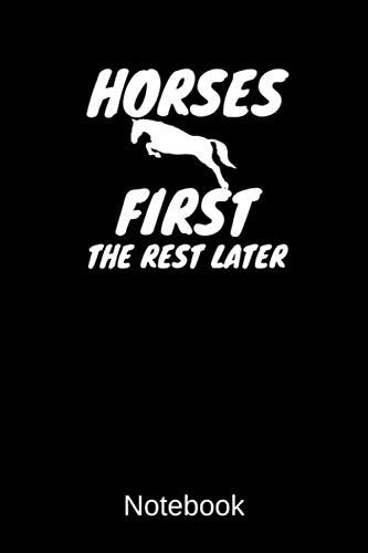 Imagen de archivo de Horses First The Rest Later Notebook: A5 Punkteraster, 120 Seiten Notizbuch fr Freunde und Familie Geschenk zum Geburtstag, Weihnachten oder sonstigen Gelegenheiten a la venta por Revaluation Books