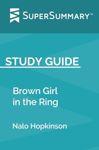Beispielbild fr Study Guide: Brown Girl in the Ring by Nalo Hopkinson (SuperSummary) zum Verkauf von Revaluation Books