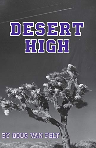 Stock image for Desert High for sale by Lucky's Textbooks