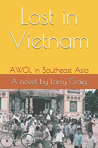 Imagen de archivo de Lost in Vietnam: AWOL in Southeast Asia a la venta por WorldofBooks