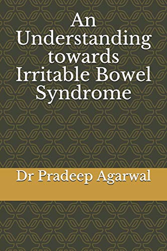 Beispielbild fr An Understanding towards Irritable Bowel Syndrome zum Verkauf von ThriftBooks-Dallas