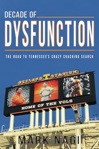 

Decade of Dysfunction: The Road to Tennessee's Crazy Coaching Search