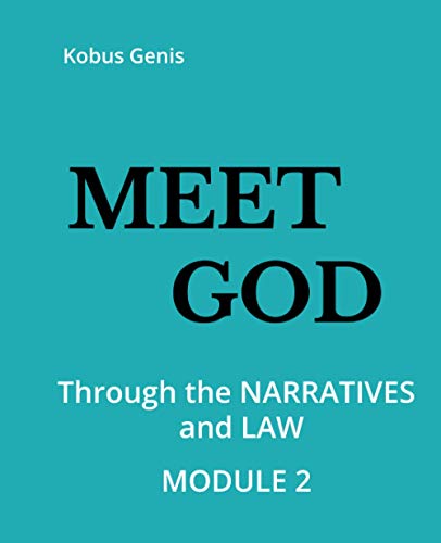 Imagen de archivo de Meet GOD - Module 2: Through the NARRATIVES and LAW a la venta por Lucky's Textbooks