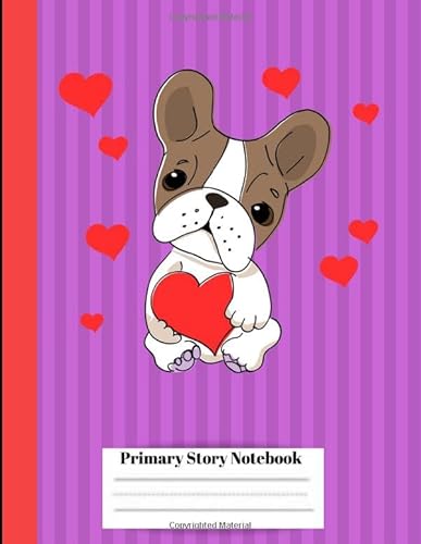 Stock image for Primary Story Journal: PUPPY DOG LOVE RED HEART 8.5x11in Dotted Midline and Picture Space | Grades Pre K, TK, K-2 School Exercise Book | 100 Story . girls boys students Moms Dads and Teachers for sale by Revaluation Books