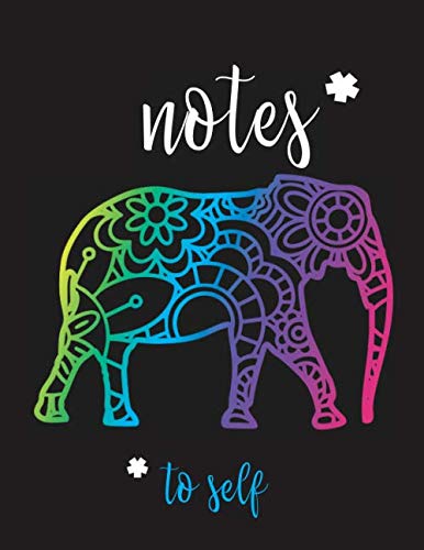 Beispielbild fr Notes To Self: Journal Notebook with Rainbow Elephant on Black Cover and Large Blank Lined Pages zum Verkauf von Revaluation Books