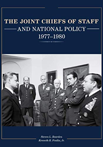 Stock image for The Joint Chiefs of Staff and National Policy 1977 1980: History of the Joint Chiefs of Staff for sale by Revaluation Books