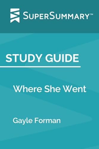 Stock image for Study Guide: Where She Went by Gayle Forman (SuperSummary) for sale by Revaluation Books