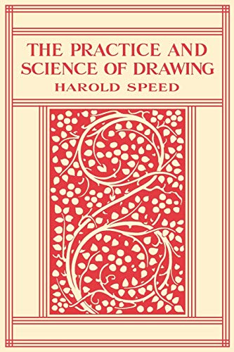 Stock image for The Practice and Science of Drawing for sale by Book Alley