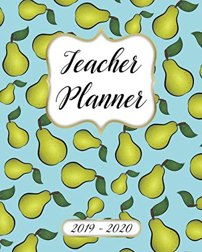 Stock image for Teacher Planner 2019-2020 Lesson Plan Book: Weekly and Monthly Monday Start Academic Year Lesson Planner for Teachers | July 2019 to June 2020 Record Book| Pear Pattern Cover for sale by Revaluation Books
