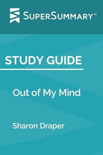 Imagen de archivo de Study Guide: Out of My Mind by Sharon Draper (SuperSummary) a la venta por SecondSale