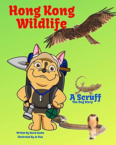 Imagen de archivo de Hong Kong: Wildlife for kids (Scruff The Dog) a la venta por Lucky's Textbooks