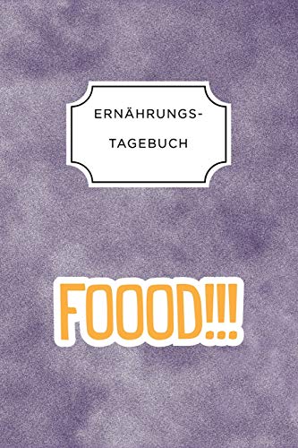 Imagen de archivo de ERNHRUNGSTAGEBUCH: A5 Ernhrungstagebuch liniert 120 Seiten | Tagebuch | Ernhrungstagebuch | Gesunde Ernhrung | Abnehmtagebuch (German Edition) a la venta por Lucky's Textbooks