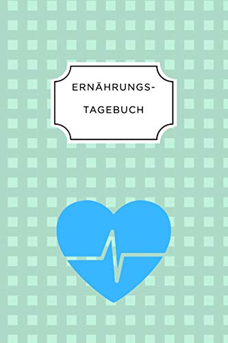 Imagen de archivo de ERNHRUNGSTAGEBUCH: A5 Ernhrungstagebuch kariert 120 Seiten | Tagebuch | Ernhrungstagebuch | Gesunde Ernhrung | Abnehmtagebuch (German Edition) a la venta por Lucky's Textbooks