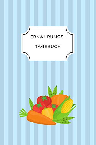 Imagen de archivo de ERNHRUNGSTAGEBUCH: A5 Ernhrungstagebuch kariert 120 Seiten | Tagebuch | Ernhrungstagebuch | Gesunde Ernhrung | Abnehmtagebuch (German Edition) a la venta por Lucky's Textbooks