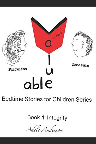 Stock image for Value-able Bedtime Stories for Children Series Book 1: Integrity for sale by Lucky's Textbooks