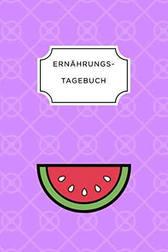 Imagen de archivo de ERNHRUNGSTAGEBUCH: A5 Ernhrungstagebuch kariert 120 Seiten | Tagebuch | Ernhrungstagebuch | Gesunde Ernhrung | Abnehmtagebuch (German Edition) a la venta por Lucky's Textbooks