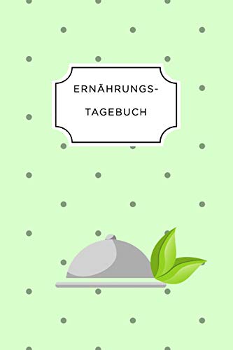 Imagen de archivo de ERNHRUNGSTAGEBUCH: A5 Ernhrungstagebuch kariert 120 Seiten | Tagebuch | Ernhrungstagebuch | Gesunde Ernhrung | Abnehmtagebuch (German Edition) a la venta por Lucky's Textbooks