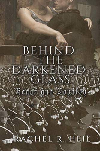 Beispielbild fr Behind the Darkened Glass: Honor and Loyalty zum Verkauf von Revaluation Books