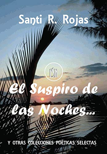 Beispielbild fr El Suspiro de las Noches (Spanish Edition) zum Verkauf von Lucky's Textbooks