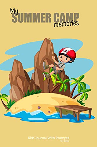 Stock image for My SUMMER CAMP memories | Kids Journal With Prompts for boys: Exclusive friends logbook + autograph for sale by Save With Sam