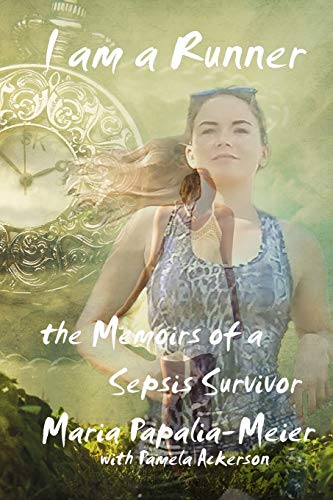 Stock image for I am a Runner: The Memoirs of a Sepsis Survivor for sale by Off The Shelf