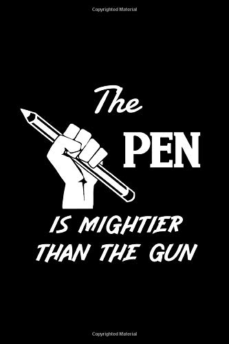 Beispielbild fr The Pen is mightier than the Gun: Pen and Anti Gun Violence Notebook Diary Jounal, 6x9 inches, blank lined, 110 pages cremecolored, matte Softcover, perfect Gift. zum Verkauf von Revaluation Books