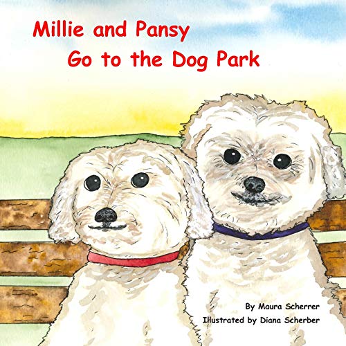 Stock image for Millie and Pansy: Go To the Dog Park (Millie and Pansy Adventures) for sale by Lucky's Textbooks