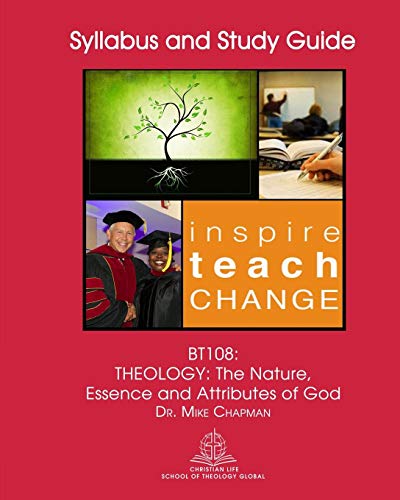 9781075928635: BT108: Theology: The Nature, Essence and Attributes of God