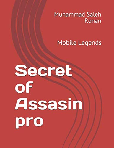 Beispielbild fr Secret of Assasin pro: Mobile Legends zum Verkauf von Revaluation Books