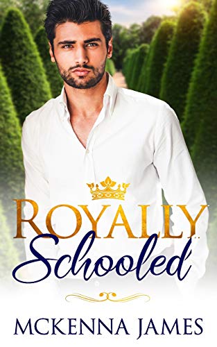 Beispielbild fr Royally Schooled (The Royal Romances) zum Verkauf von SecondSale