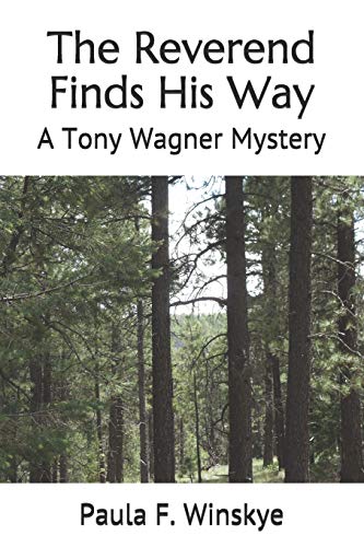 Stock image for The Reverend Finds His Way: A Tony Wagner Mystery (Tony Wagner Mysteries) for sale by -OnTimeBooks-