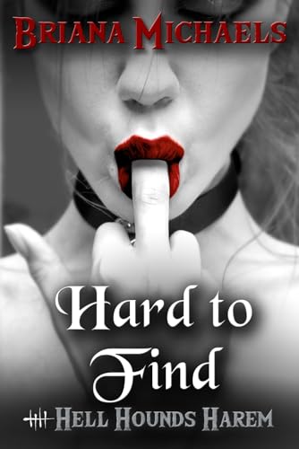 Stock image for Hard to Find (Hell Hounds Harem) for sale by SecondSale