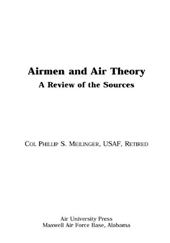 Beispielbild fr Airmen and Air Theory A Review of the Sources zum Verkauf von SecondSale