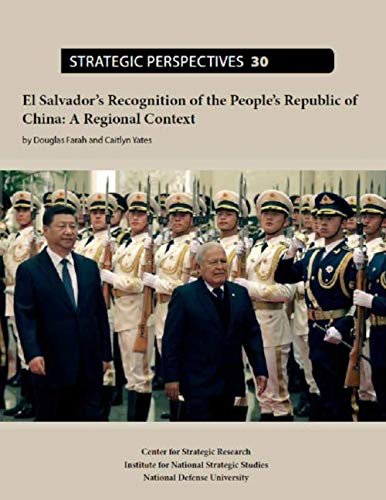 Imagen de archivo de El Salvador's Recognition of the People's Republic of China: A Regional Context a la venta por Revaluation Books