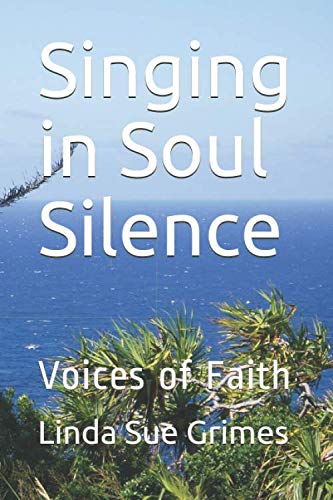 9781076079565: Singing in Soul Silence: Voices of Faith