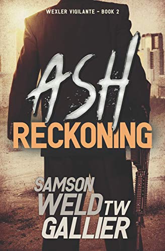 Stock image for Ash Reckoning (Wexler Vigilante) for sale by HPB-Emerald