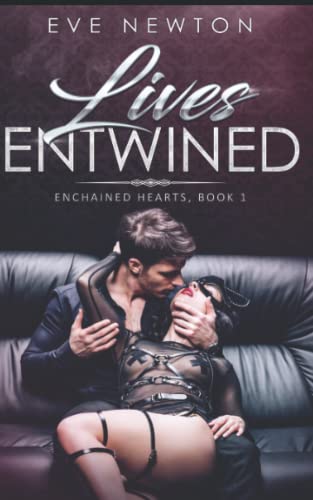 Beispielbild fr Lives Entwined: Enchained Hearts, Book 1: A Reverse Harem Contemporary Romance zum Verkauf von WorldofBooks