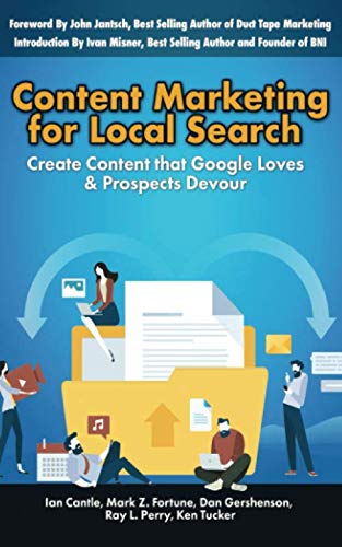 Imagen de archivo de Content Marketing for Local Search: Create Content that Google Loves & Prospects Devour a la venta por ThriftBooks-Dallas