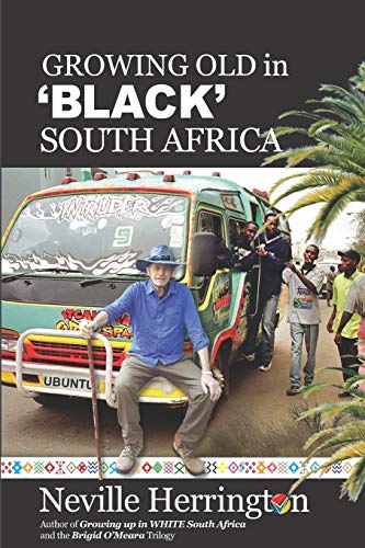 9781076146625: Growing Old in 'Black' South Africa