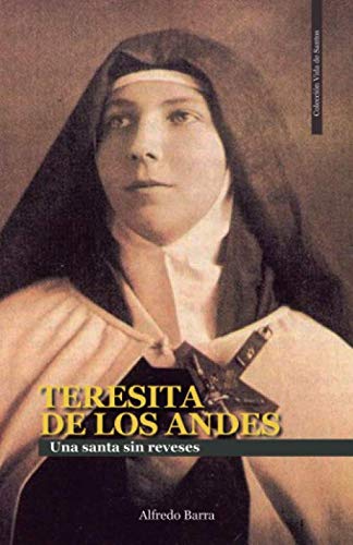 Stock image for TERESITA DE LOS ANDES: Una santa sin reveses (Vida de Santos) for sale by Revaluation Books