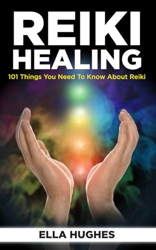 9781076172372: Reiki Healing for Beginners: 101 Things You Need to Know About Reiki to Help You Discover the Power of Healing and the Peace That Exists in the Palm of Your Hands