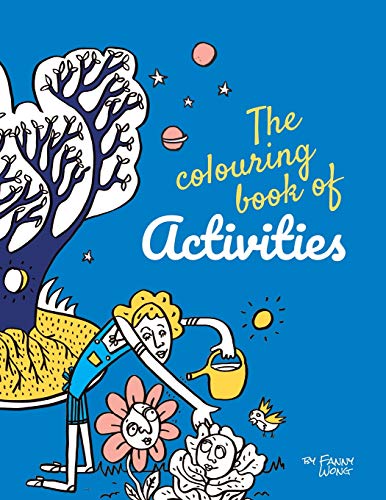 Stock image for The colouring book of activities: by Fanny Wong for sale by THE SAINT BOOKSTORE