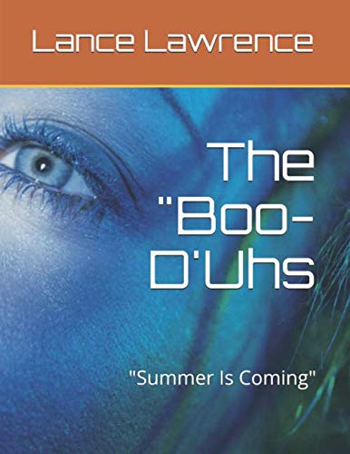 Imagen de archivo de The "Boo-D'Uhs: "Summer Is Coming" a la venta por Revaluation Books