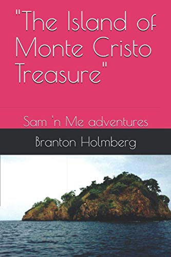 9781076197092: "The Island of Monte Cristo Treasure": Sam 'n Me adventures (Sam 'n Me(TM) adventure books)