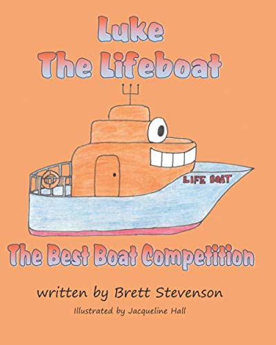 Stock image for Luke The Lifeboat: The Best Boat Competition for sale by Revaluation Books